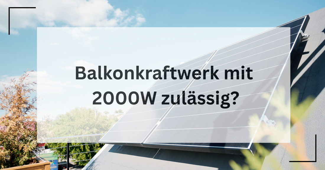 Balkonkraftwerk 2000W?