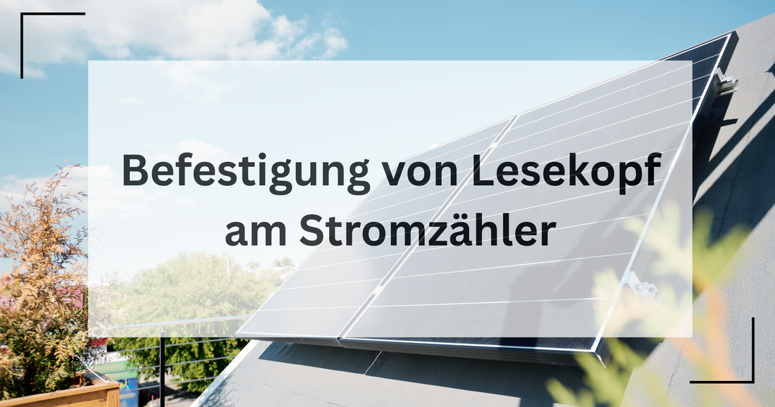 Hilfestellung zum Montieren eines IR Lesekopfes an einen Stromzähler