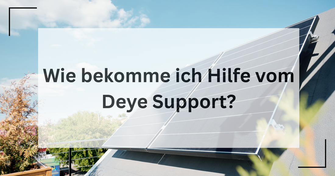 Hilfestellung zu wie man Kontakt zum Deye Support aufnimmt