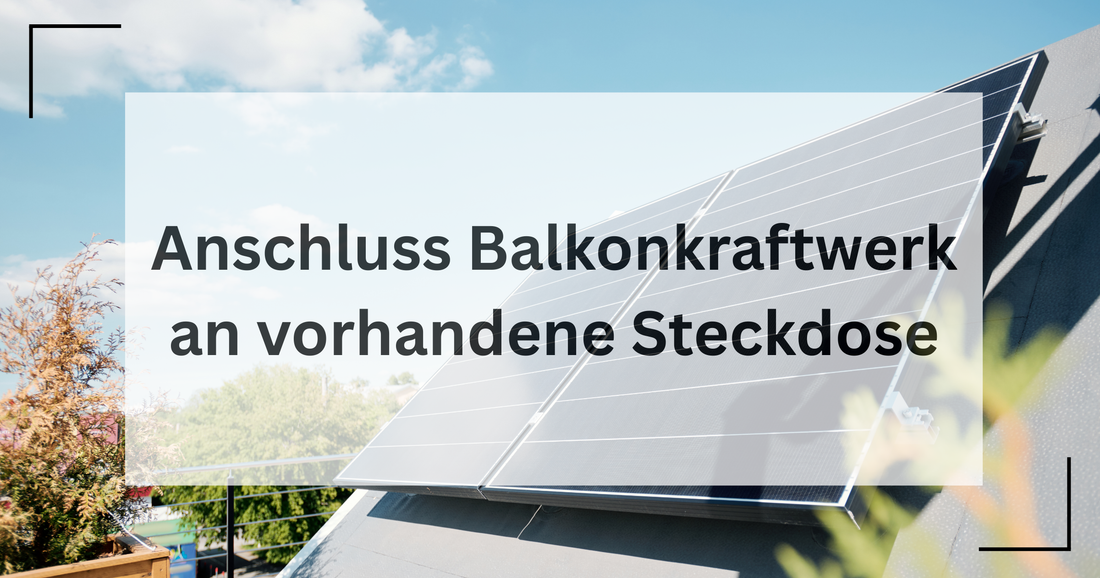 Ist eine herkömmliche Steckdose geeignet für ein Balkonkraftwerk