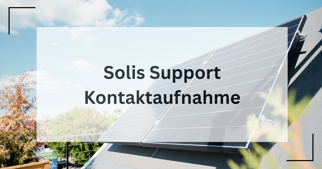 Kontakt mit Solis Support aufnehmen