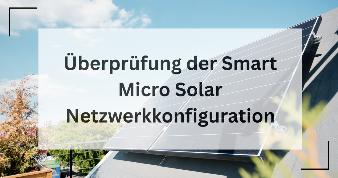 Fehleranalyse, Überprüfung der Netzwerk Konfiguration des Smart Micro Solar